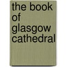 The Book Of Glasgow Cathedral door George Eyre-Todd