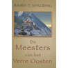 De meesters van het Verre Oosten by B.T. Spalding