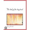 The Book Of The Long Trail door Henry Newbolt