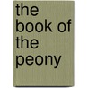 The Book Of The Peony door Edward Harding