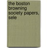The Boston Browning Society Papers, Sele door Onbekend