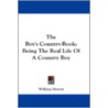 The Boy's Country-Book: Being The Real L door Onbekend