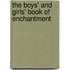 The Boys' And Girls' Book Of Enchantment