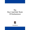 The Boys' and Girls' Book of Enchantment door Onbekend