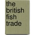 The British Fish Trade