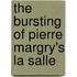 The Bursting Of Pierre Margry's La Salle