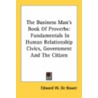 The Business Man's Book Of Proverbs: Fun by Unknown