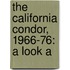 The California Condor, 1966-76: A Look A