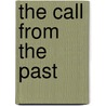 The Call From The Past door Onbekend