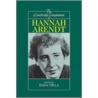 The Cambridge Companion to Hannah Arendt by Dana Villa