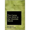 The Camp Fire Girls In The Outside World door Margaret Vandercook