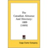 The Canadian Almanac And Directory: 1889 by Unknown