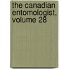 The Canadian Entomologist, Volume 28 door Onbekend