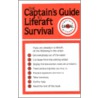 The Captains' Guide to Liferaft Survival door Michael Cargal