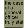 The Case Of A General Officer Truly Stat door John Jeffreys