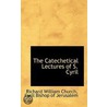 The Catechetical Lectures Of S. Cyril door Saint Cyril