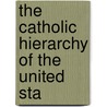 The Catholic Hierarchy Of The United Sta door John Hugh O'Donnell