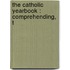 The Catholic Yearbook : Comprehending, T