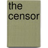 The Censor by Theobald