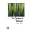 The Centennial Discourse by Unknown