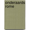 Onderaards Rome by L.V. Rutgers
