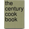 The Century Cook Book by Unknown
