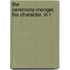 The Ceremony-Monger, His Character. In T