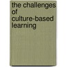 The Challenges Of Culture-Based Learning door Samuel Yim