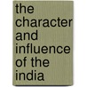 The Character And Influence Of The India door Frederick Jackson Turner