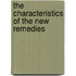The Characteristics Of The New Remedies