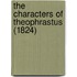 The Characters Of Theophrastus (1824)