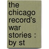 The Chicago Record's War Stories : By St door Stephen Crane