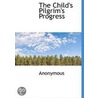 The Child's Pilgrim's Progress by Unknown