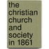 The Christian Church And Society In 1861