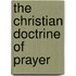 The Christian Doctrine Of Prayer