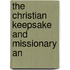 The Christian Keepsake And Missionary An