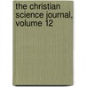 The Christian Science Journal, Volume 12 door Mary Baker G. Eddy