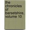 The Chronicles Of Barsetshire, Volume 10 door Trollope Anthony Trollope