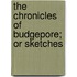 The Chronicles Of Budgepore; Or Sketches