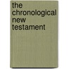 The Chronological New Testament by Unknown