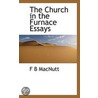 The Church In The Furnace Essays door Onbekend