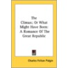 The Climax; Or What Might Have Been: A R door Onbekend