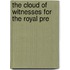 The Cloud Of Witnesses For The Royal Pre