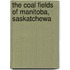 The Coal Fields Of Manitoba, Saskatchewa