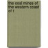The Coal Mines Of The Western Coast Of T