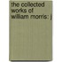 The Collected Works Of William Morris: J