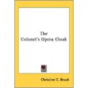 The Colonel's Opera Cloak by Unknown