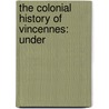 The Colonial History Of Vincennes: Under door John Law