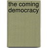 The Coming Democracy by Unknown