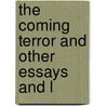 The Coming Terror And Other Essays And L door Robert Williams Buchanan